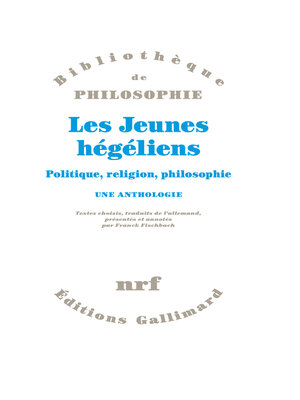 cover image of Les Jeunes hégéliens. Politique, religion, philosophie. Une anthologie